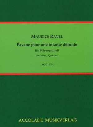 Maurice Ravel: Pavane Pour Une Infante Defunte