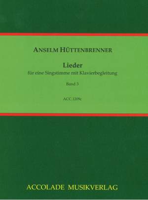 Anselm Huettenbrenner: Lieder Band 3