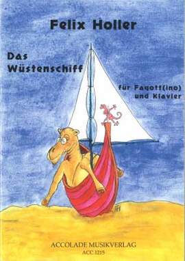 Felix Holler: Das Wüstenschiff