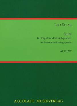 Leo Eylar: Suite Für Fagott und Streichquartett