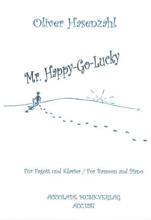 Oliver Hasenzahl: Mr. Happy-Go-Lucky Für Fagott und Klavier