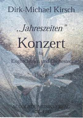 Dirk-Michael Kirsch: Konzert Op. 18 Jahreszeiten