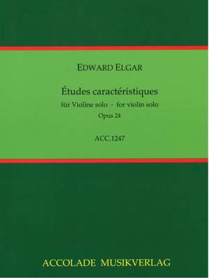 Edward Elgar: Etudes Characteristiques Op. 24