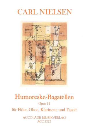 Carl Nielsen: Humoreske-Bagatellen Op. 11