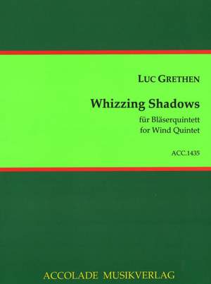 Luc Grethen: Whizzing Shadows