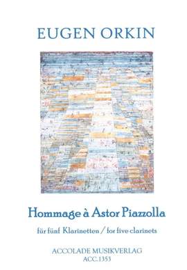 Eugen Orkin: Hommage Á Astor Piazzolla