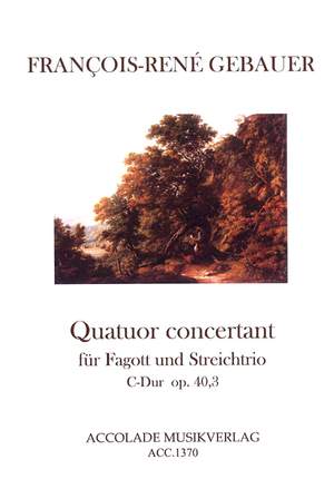 François-René Gebauer: Quatuor Concertant Op. 40, 3 C-Dur