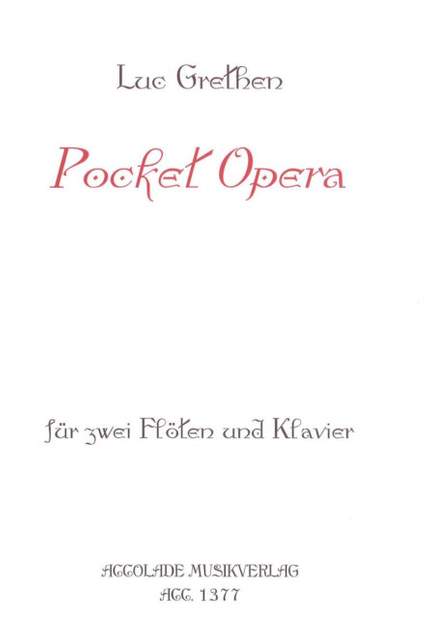 Luc Grethen: Pocket Opera