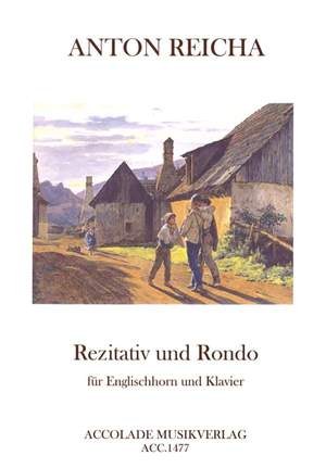 Anton Reicha: Rezitativ und Rondo