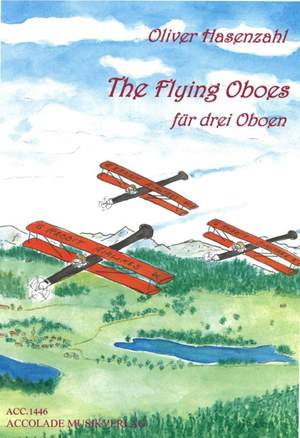 Oliver Hasenzahl: Flying Oboes