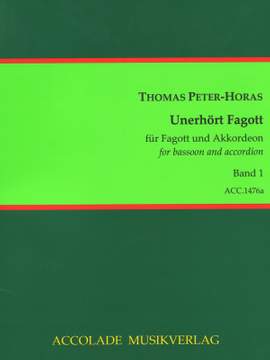 Thomas Peter-Horas: Unerhört Fagott I