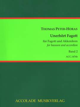 Thomas Peter-Horas: Unerhört Fagott Ii