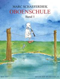 Marc Schaeferdiek: Oboenschule Band 1