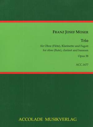 Franz Joseph Moser: Trio Op. 38
