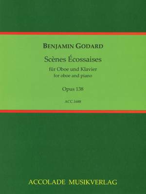 Benjamin Godard: Scenes Ecossaises Op. 138