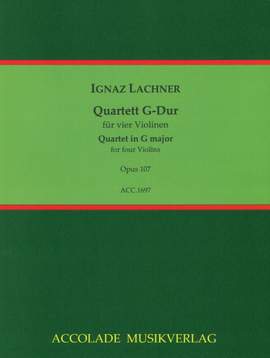 Ignaz Lachner: Quartett Op. 107