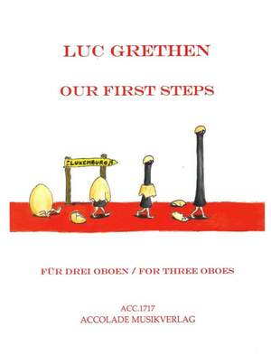 Luc Grethen: Our First Steps