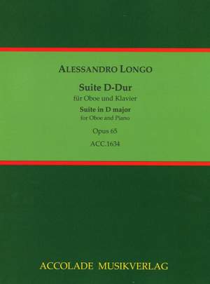 Alessandro Longo: Suite D-Dur Op. 65