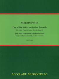 Martin Peter: Der Wilde Reiter und Seine Freunde