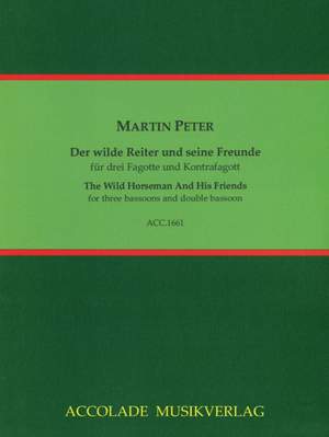 Martin Peter: Der Wilde Reiter und Seine Freunde