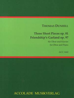 Thomas F. Dunhill: 3 Short Pieces Op. 81 - Friendship'S Garland