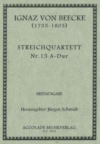 Ignaz von Beecke: Streichquartett Nr. 15 A-Dur