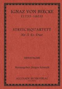 Ignaz von Beecke: Streichquartett Nr. 5 Es-Dur