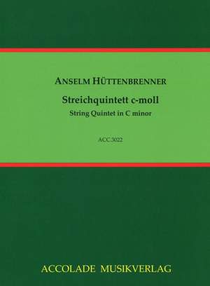 Anselm Huettenbrenner: Quintett C-Moll