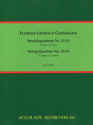 Florian Leopold Gassmann: Quartette Nr. 12-13 [G-C]