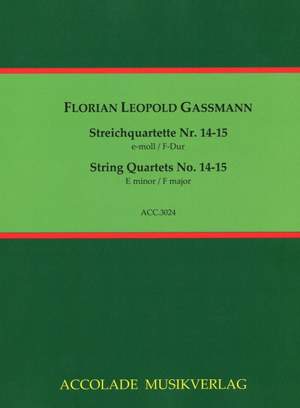 Florian Leopold Gassmann: Quartette Nr. 14-15 [E-F]