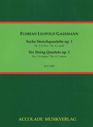 Florian Leopold Gassmann: Quartette Op. 1 Nr. 3-4 [A-C]