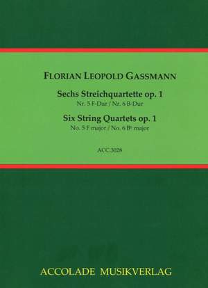Florian Leopold Gassmann: Quartette Op. 1 Nr. 5-6 [F-B]