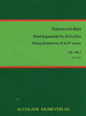 Ferdinand Ries: Quartett Nr. 10 Op. 166, 1 Es-Dur