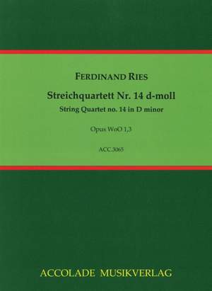 Ferdinand Ries: Quartett Nr. 14 Woo 1 Nr. 3 D-Moll