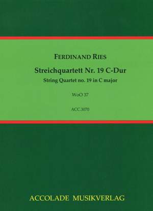 Ferdinand Ries: Quartett Nr. 19 Woo 37 C-Dur