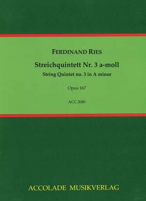 Ferdinand Ries: Quintett Nr. 3 A-Moll Op. 167