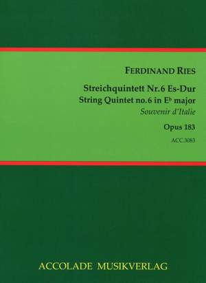 Ferdinand Ries: Quintett Nr. 6 Es-Dur Op. 184 Souvenir D'Italie