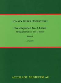 Felix Ignacy Dobrzynski: Quartett Op. 8 D-Moll