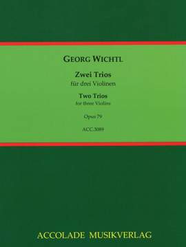 Georg Wichtl: 2 Trios Op. 79