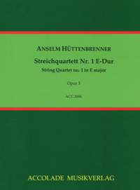Anselm Huettenbrenner: Quartett Nr. 1 E-Dur Op. 3