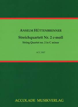 Anselm Huettenbrenner: Quartett Nr. 2 C-Moll