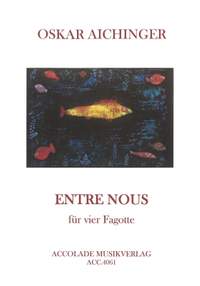 Oskar Aichinger: Entre Nous