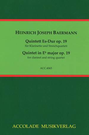 Heinrich Joseph Baermann: Klarinettenquintett Es-Dur Op. 19