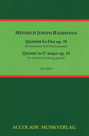 Heinrich Joseph Baermann: Klarinettenquintett Es-Dur Op. 19