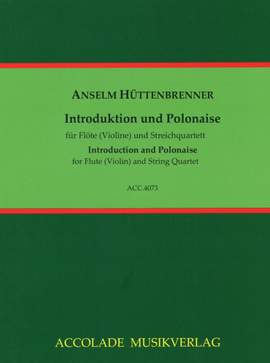 Anselm Huettenbrenner: Introduktion und Polonaise B-Dur