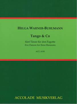 Helga Warner-Buhlmann: Tango und Co. 5 Tänze Für 3 Fagotte