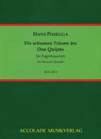Hans Posegga: Die Seltsamen Träume Des Don Quichote