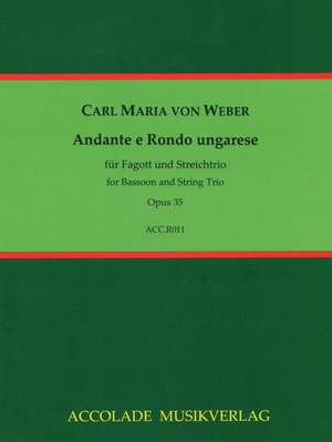 Carl Maria von Weber: Andante E Rondo Ungarese