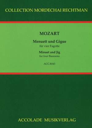 Wolfgang Amadeus Mozart: Menuett und Gigue Kv 576B und 574