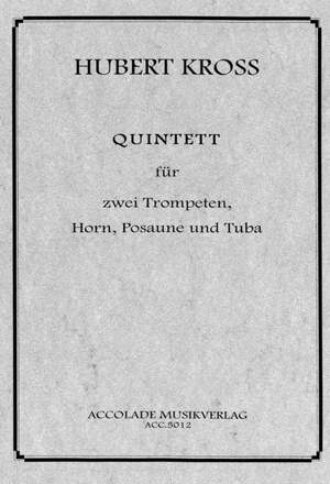 Hubert Kross: Quintett Für Blechbläser